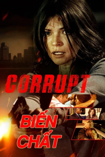 Biến Chất | Corrupt (2016)