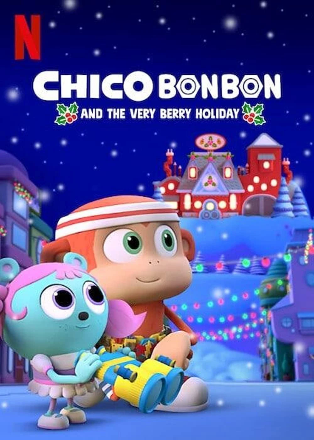 Chico Bon Bon và ngày lễ ngọt ngào | Chico Bon Bon and the Very Berry Holiday (2020)