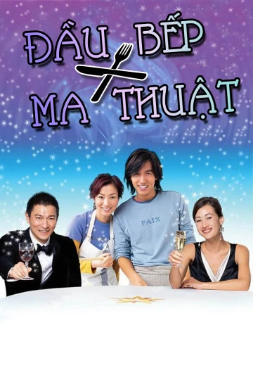 Đầu Bếp Ma Thuật | The Magic Kitchen (2004)