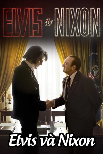 Elvis và Nixon | Elvis & Nixon (2016)