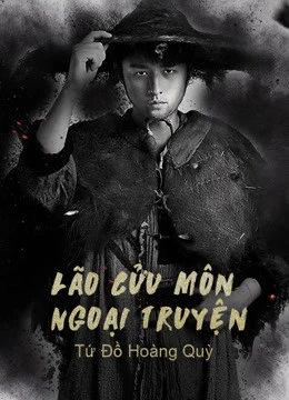 Lão Cửu Môn Ngoại Truyện: Tứ Đồ Hoàng Quỳ | The Mystic Nine Side Story: Four Belongs to Abelmoschus (2016)