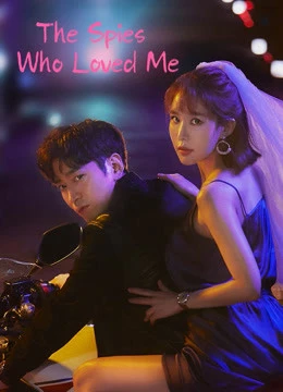 Người Yêu Gián Điệp Của Tôi | The Spies Who Loved Me (2020)